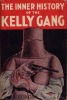 J. J. Kenneally, The Complete Inner History of the Kelly Gang, front cover 100h